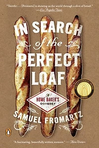 Search of the Perfect Loaf: A Home Baker's Odyssey