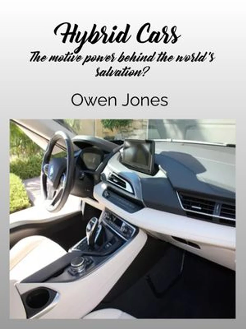 Hybrid Cars: The motive power behind the world’s salvation?