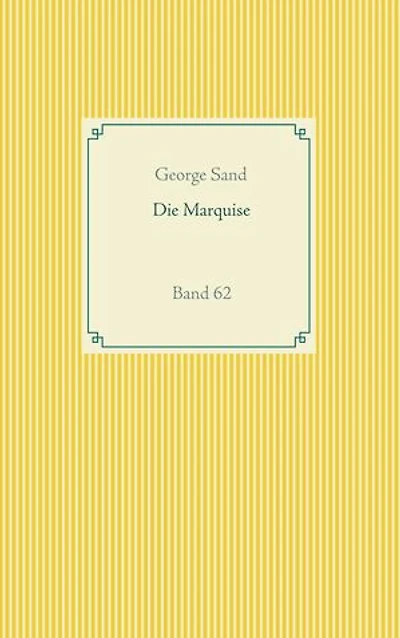 Die Marquise: Band 62