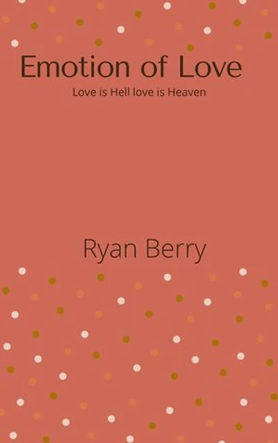 Emotion of Love: Love is Hell love is Heaven