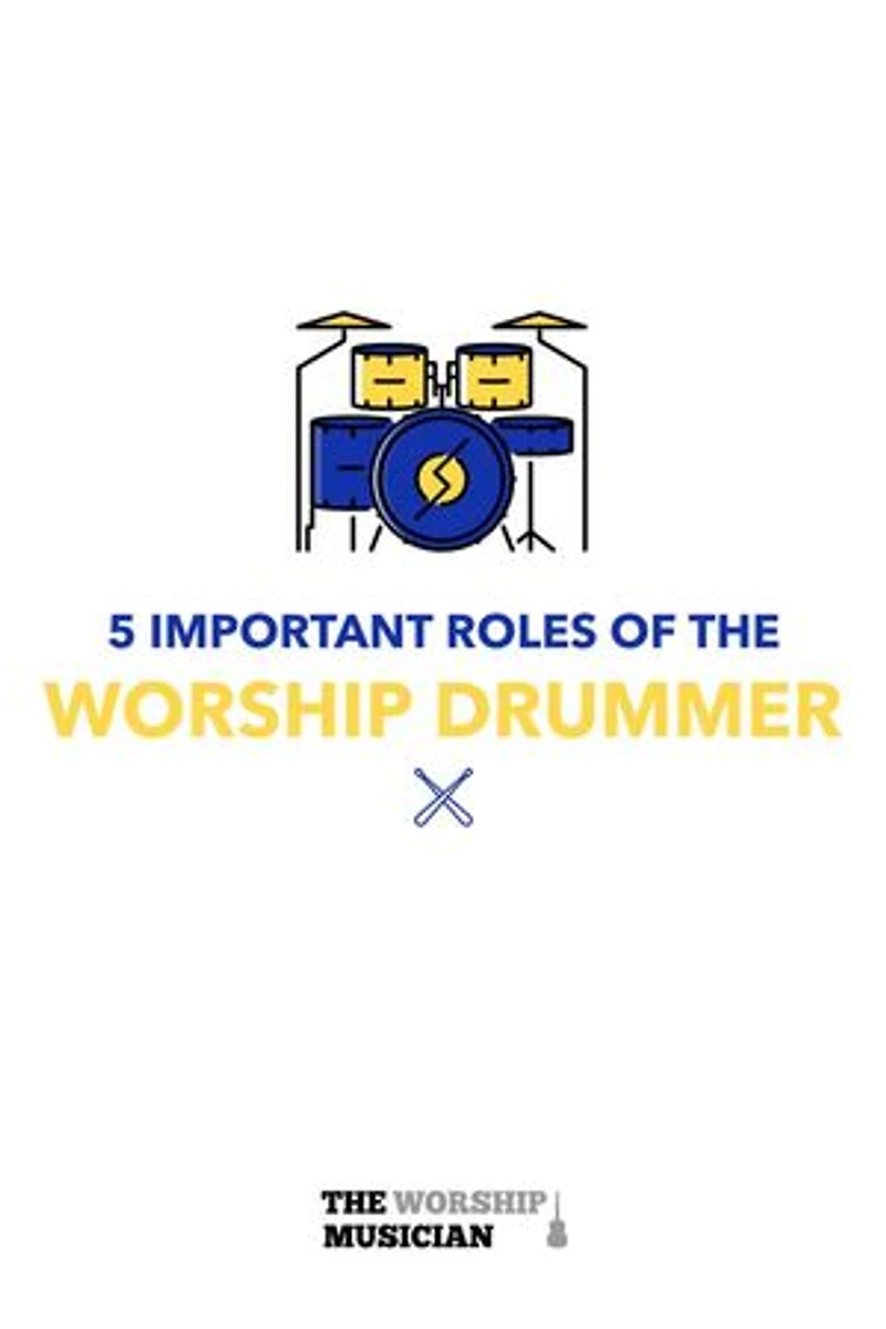 5 Important Roles of The Worship Drummer: 5 Important Roles of the Worship Musician, #1