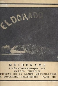 El Dorado: Mélodrame cinématographique