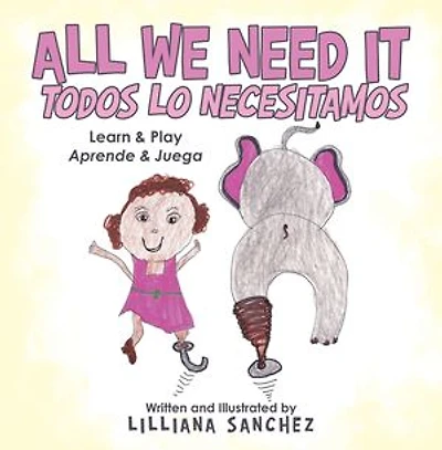 All We Need It Todos Lo Necesitamos: Learn & Play Aprende Juega