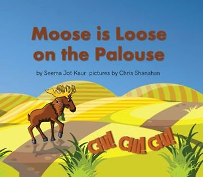 Moose is Loose on the Palouse