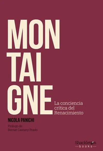 Montaigne: La conciencia crítica del Renacimiento