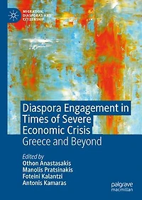 Diaspora Engagement Times Of Severe Economic Crisis: Greece And Beyond