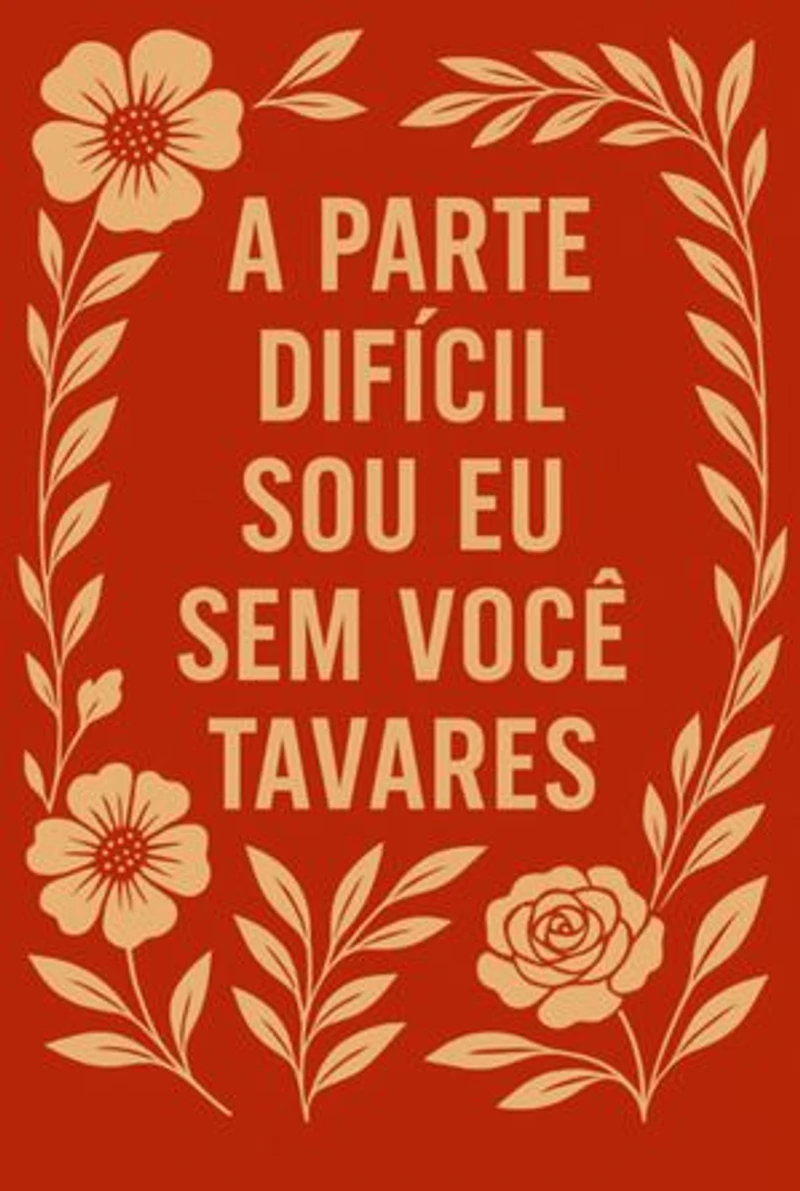 A Parte Difícil Sou Eu Sem Você