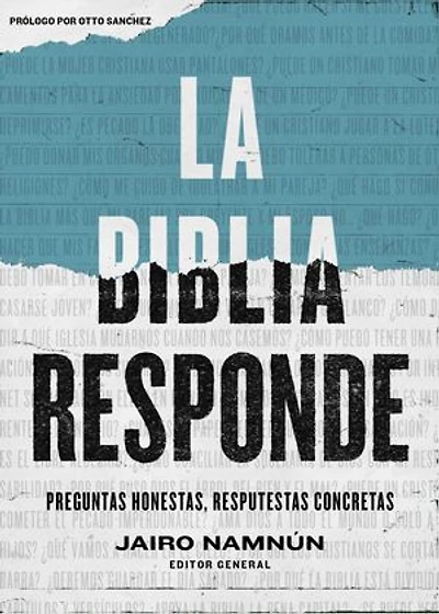 La Biblia responde: Preguntas honestas, respuestas concretas