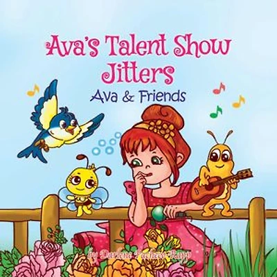 Ava's Talent Show Jitters: Ava & Friends