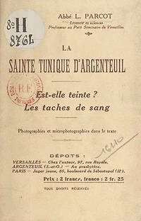 La Sainte Tunique d'Argenteuil : est-elle teinte, les taches de sang ?: Photographies et microphotographies dans le texte