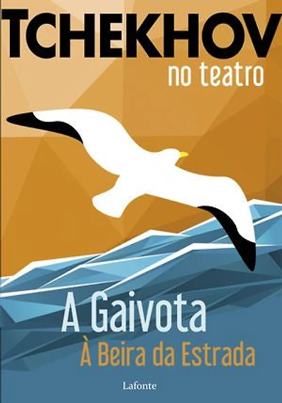 Tchekhov no Teatro: A Gaivota - À Beira da Estrada
