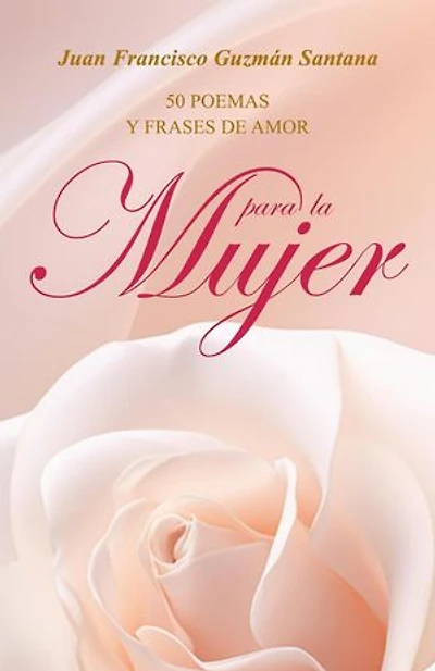 50 Poemas y frases de amor para la mujer