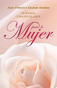 50 Poemas y frases de amor para la mujer