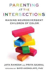 Parenting at the Intersections: Raising Neurodivergent Children of Color