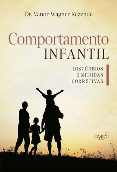 Comportamento infantil: distúrbios e medidas corretivas