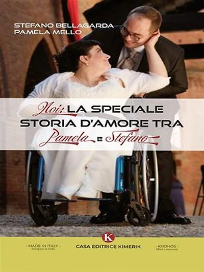NOI: La speciale storia d‘amore tra Pamela e Stefano