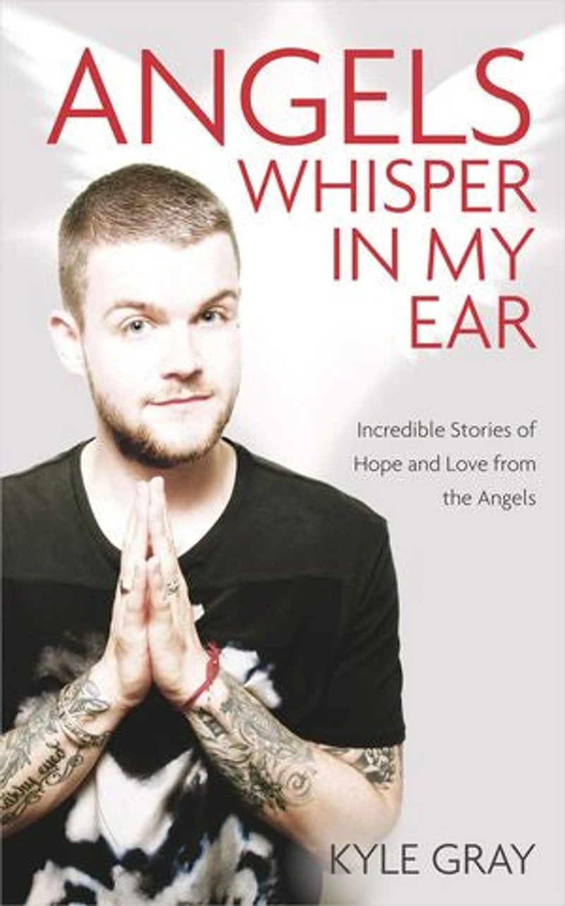 Angels Whisper My Ear: Incredible Stories Of Hope And Love From The