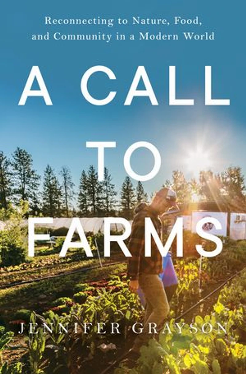 a Call to Farms: Reconnecting Nature, Food