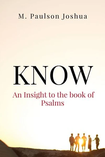 KNOW: An Insight to the book of Psalms