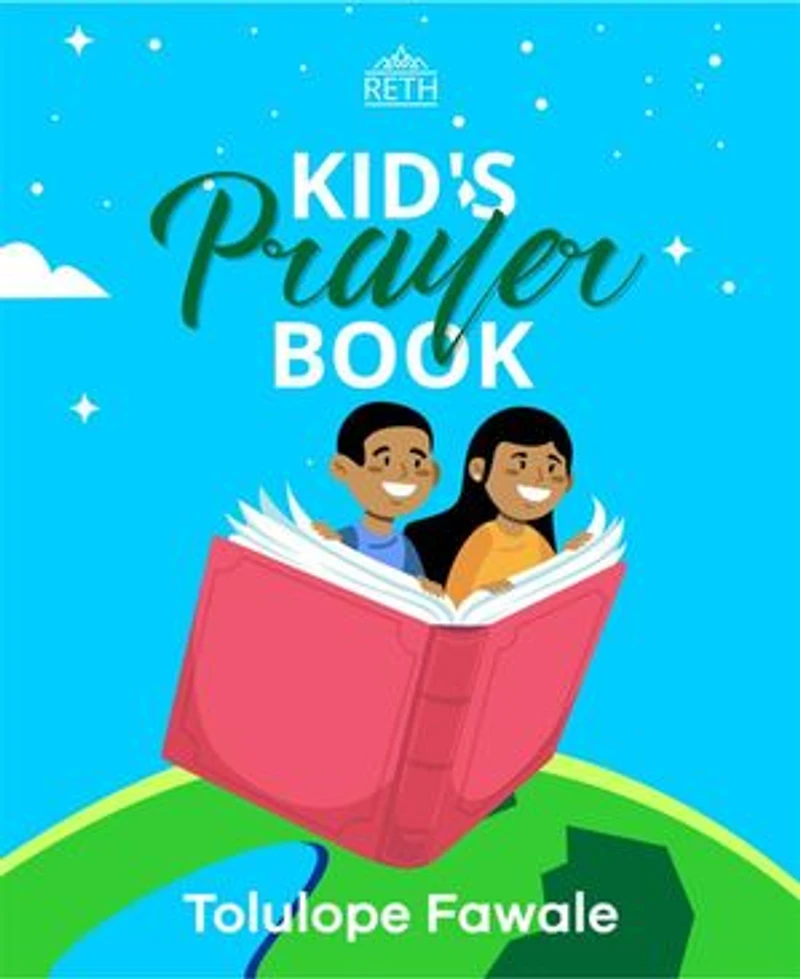 Kid's Prayer Book: Teaching Kids to Pray the Fun Way