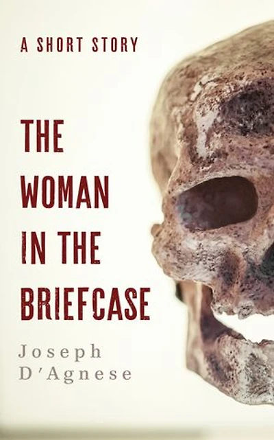The Woman in the Briefcase: A Short Story