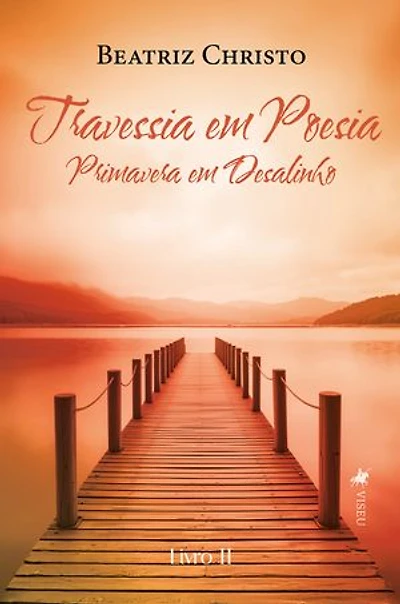 Travessia em Poesia: Primavera em Desalinho (Livro 2)
