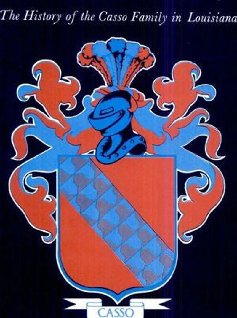 Lorenzo: The History of the Casso Family in Louisiana