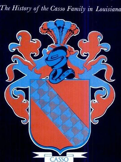 Lorenzo: The History of the Casso Family in Louisiana