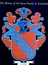 Lorenzo: The History of the Casso Family in Louisiana