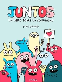 Juntos. Un libro sobre la comunidad