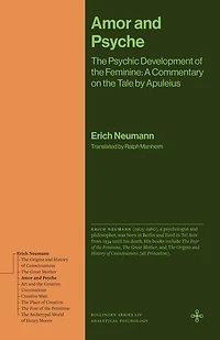 Amor and Psyche: the Psychic Development of Feminine: A Commentary on Tale by Apuleius