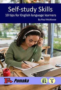 Self-study skills: 10 tips for English language learners