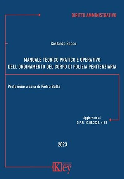Manuale teorico pratico e operativo Dell’ordinamento del corpo di polizia penitenziaria