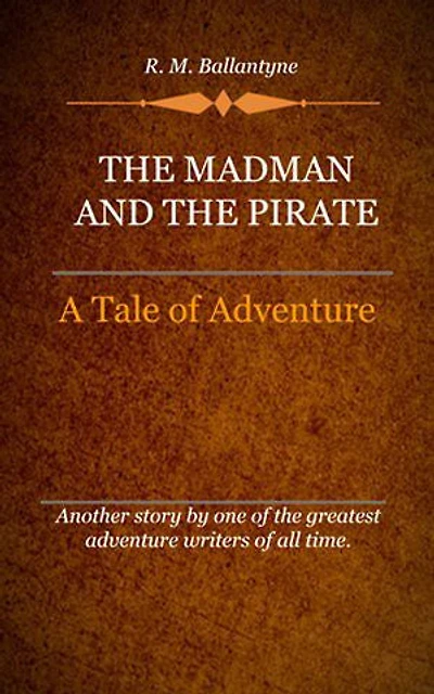 The Madman and the Pirate