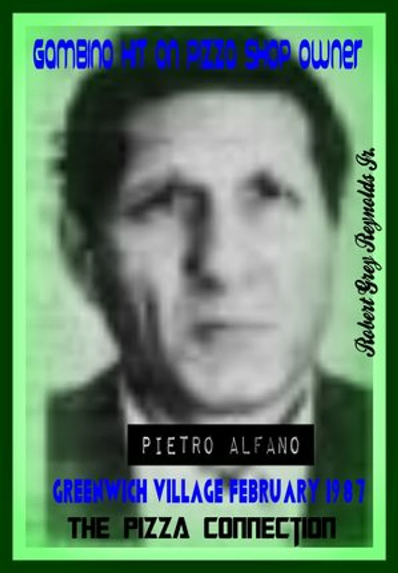Gambino Hit On Pizza Shop Owner Pietro Alfano Greenwich Village February 1987 The Pizza Connection