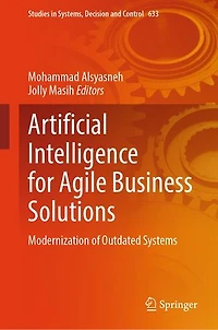 Artificial Intelligence for Agile Business Solutions: Modernization of Outdated Systems