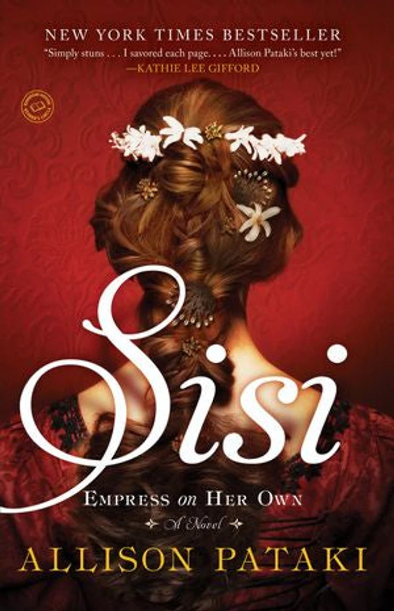 Sisi: Empress On Her Own: A Novel