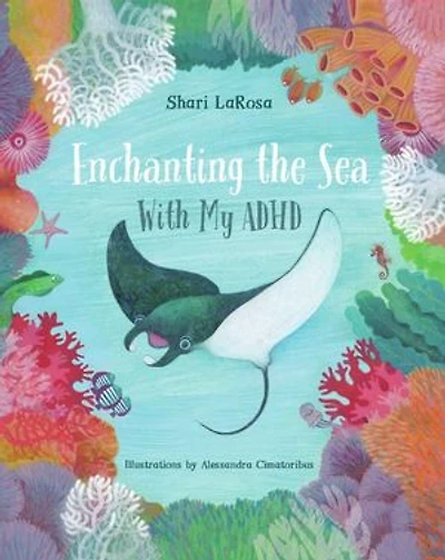 Enchanting the Sea with my ADHD