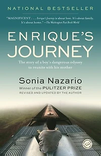 Enrique's Journey (The Young Adult Adaptation): The True Story of a Boy Determined to Reunite with His Mother