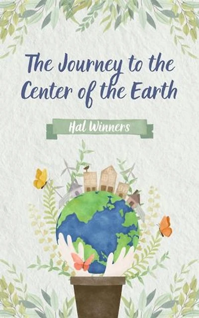 The Journey to the Center of the Earth: Bright Futures, #1