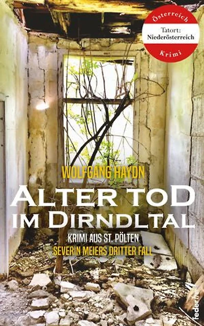 Alter Tod im Dirndltal: Österreich-Krimi