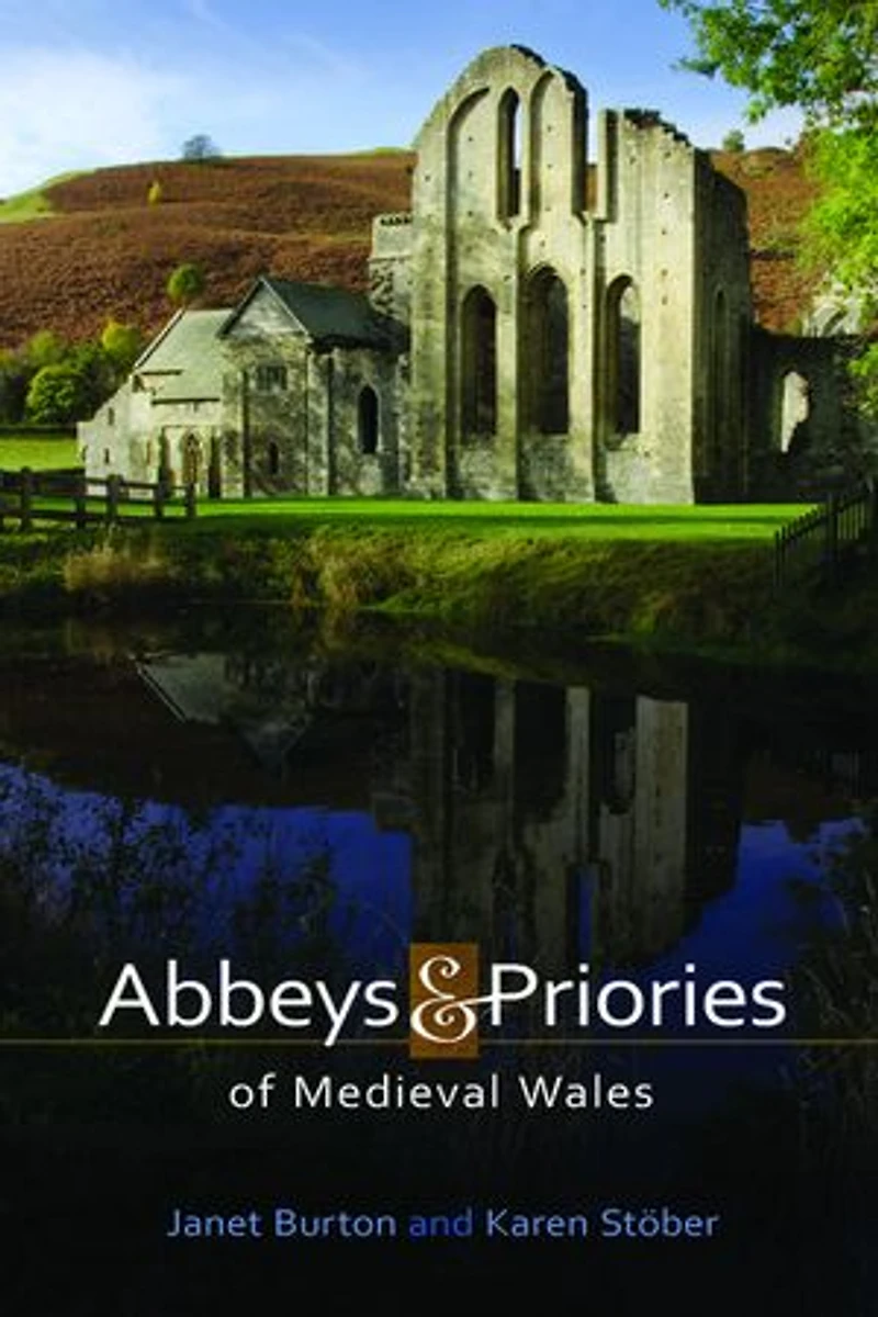 Abbeys And Priories Of Medieval Wales