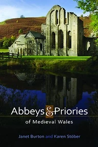Abbeys And Priories Of Medieval Wales