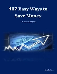 167 Easy Ways to Save Money: Discover Amazing Tips