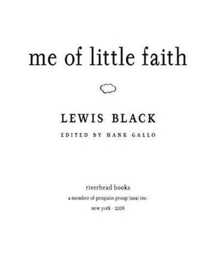 Me of Little Faith: More Me! Less Faith!