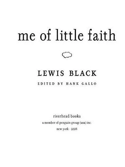 Me of Little Faith: More Me! Less Faith!