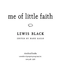 Me of Little Faith: More Me! Less Faith!