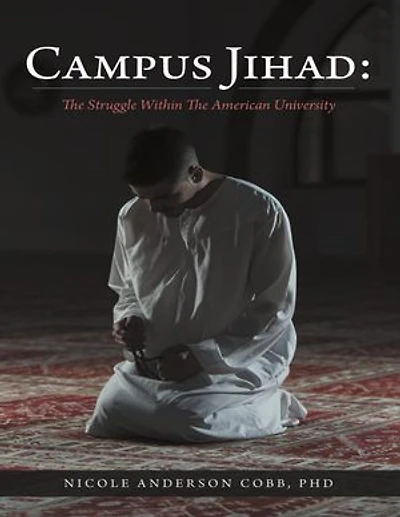 Campus Jihad: The Struggle Within the American University