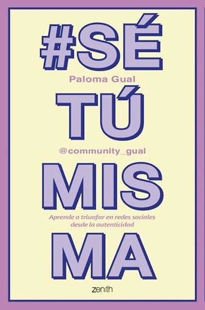 #SéTúMisma: Aprende a triunfar en redes sociales desde la autenticidad