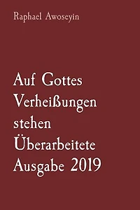 Auf Gottes Verheißungen stehen Überarbeitete Ausgabe 2019